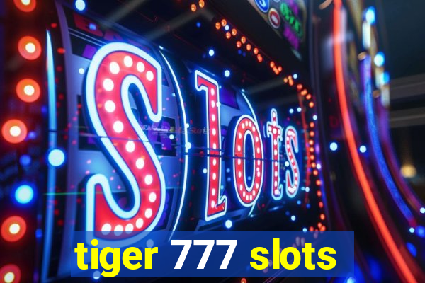 tiger 777 slots